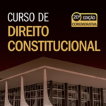 Curso de Direito Constitucional – 20ª Edição 2025